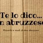 Te lo dico... in abruzzese