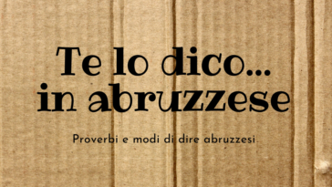 Te lo dico... in abruzzese